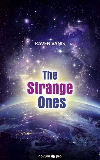 Raven Vanis. The Strange Ones