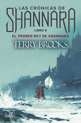 Terry Brooks. El primer rey de Shannara