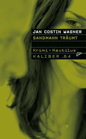 Jan Costin Wagner. Kaliber .64: Sandmann tr?umt
