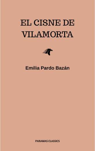Emilia Pardo  Bazan. El cisne de Vilamorta
