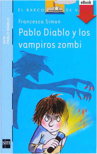 Франческа Саймон. Pablo Diablo y los vampiros zombis