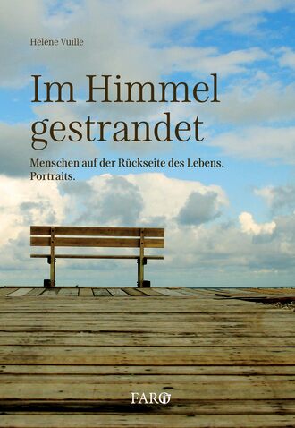 Helene  Vuille. Im Himmel gestrandet