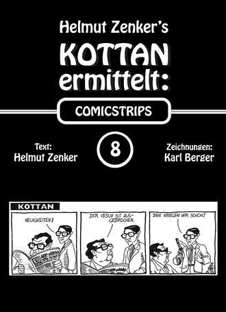 Helmut Zenker. Kottan ermittelt: Comicstrips 8