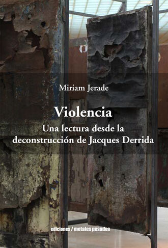 Miriam Jerade. Violencia