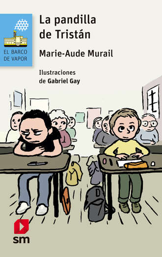 Marie-Aude Murail. La pandilla de Trist?n