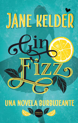 Jane Kelder. Gin Fizz