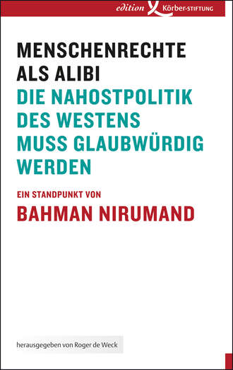Bahman  Nirumand. Menschenrechte als Alibi