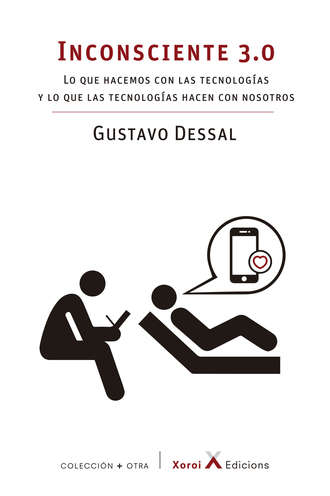Gustavo Dessal. Inconsciente 3.0
