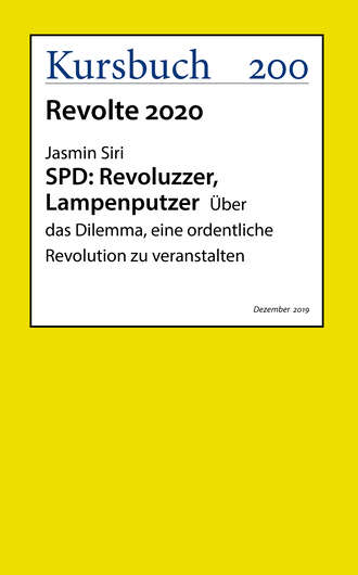 Jasmin  Siri. SPD: Revoluzzer, Lampenputzer