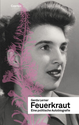 Gerda  Lerner. Feuerkraut
