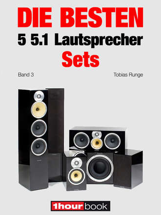 Thomas  Schmidt. Die besten 5 5.1-Lautsprecher-Sets (Band 3)