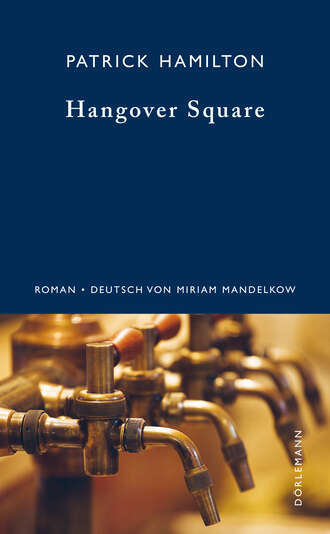 Patrick  Hamilton. Hangover Square