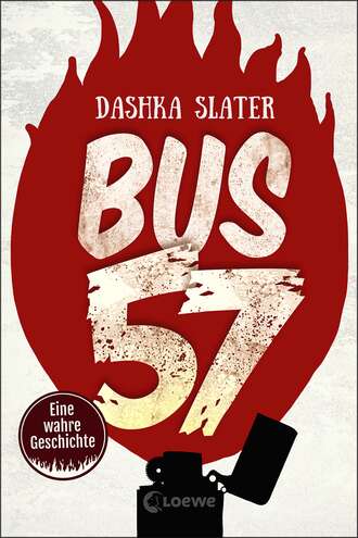 Dashka Slater. Bus 57