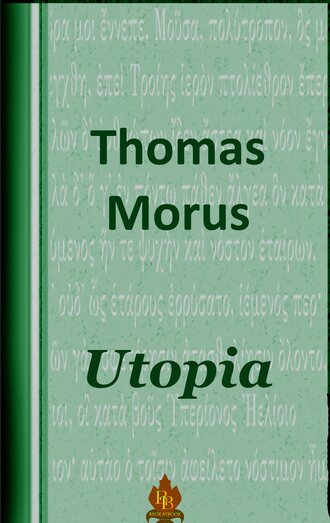 Thomas  Morus. Utopia