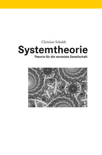 Christian  Schuldt. Systemtheorie