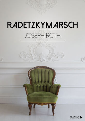 Joseph  Roth. Radetzkymarsch