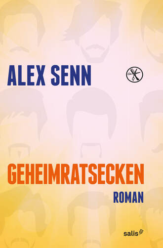 Alex  Senn. Geheimratsecken