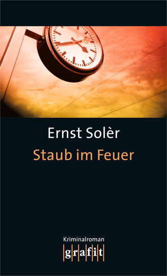 Ernst  Soler. Staub im Feuer