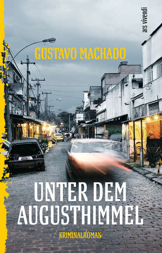 Gustavo  Machado. Unter dem Augusthimmel (eBook)