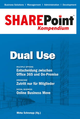 Группа авторов. SharePoint Kompendium - Bd. 5: Dual Use