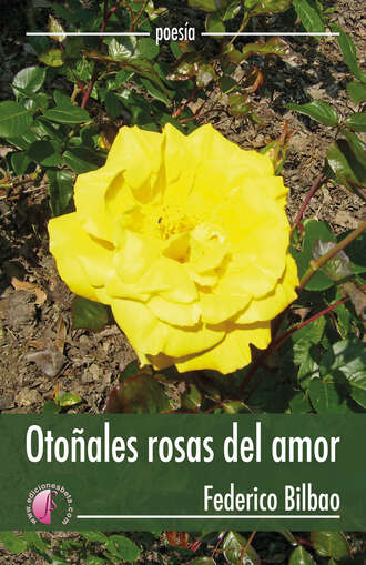 Federico Bilbao Sorozabal. Oto?ales rosas del amor