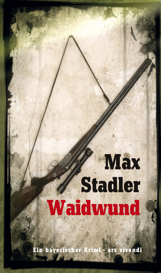 Max  Stadler. Waidwund (eBook)
