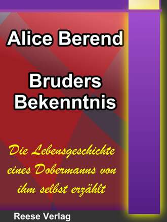Alice Berend. Bruders Bekenntnis