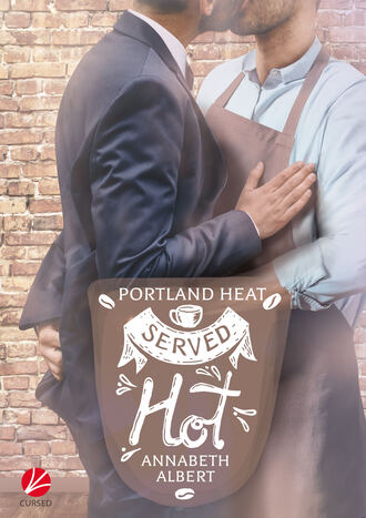 Annabeth  Albert. Portland Heat: Served Hot