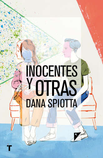 Dana  Spiotta. Inocentes y otras