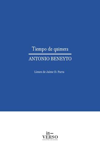 Antonio Beneyto. Tiempo de quimera