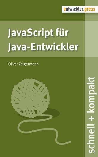 Oliver  Zeigermann. JavaScript f?r Java-Entwickler