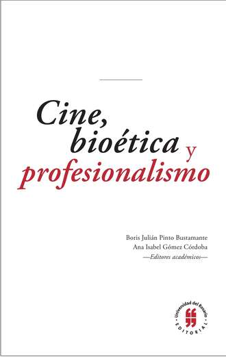 Группа авторов. Cine, bio?tica y profesionalismo