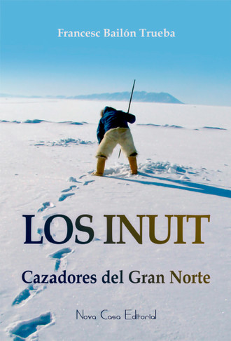 Francesc Bail?n. Los Inuit