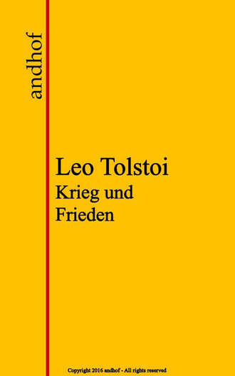 Leo Tolstoi. Krieg und Frieden