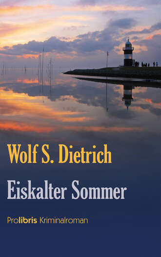 Wolf S.  Dietrich. Eiskalter Sommer