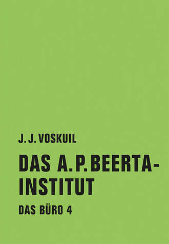 J.J. Voskuil. Das A.P. Beerta-Institut
