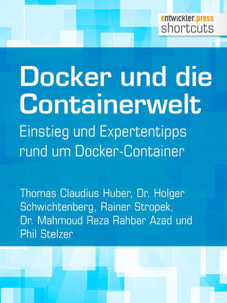 Holger  Schwichtenberg. Docker und die Containerwelt