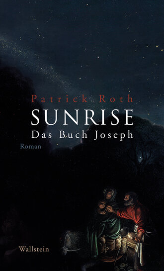 Patrick Roth. Sunrise