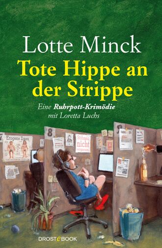 Lotte Minck. Tote Hippe an der Strippe