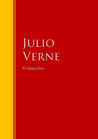 Julio  Verne. El chancellor