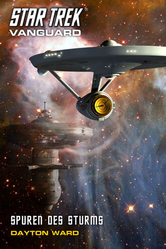 Dayton  Ward. Star Trek - Vanguard 9: Spuren des Sturms