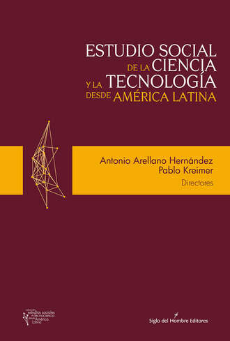 Antonio Arellano Hern?ndez. Estudio social de la ciencia y la tecnolog?a desde Am?rica Latina