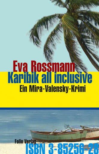 Eva  Rossmann. Karibik all inclusive