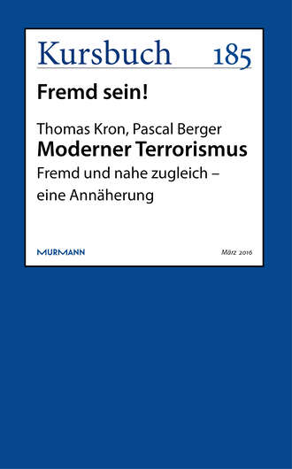 Thomas  Kron. Moderner Terrorismus