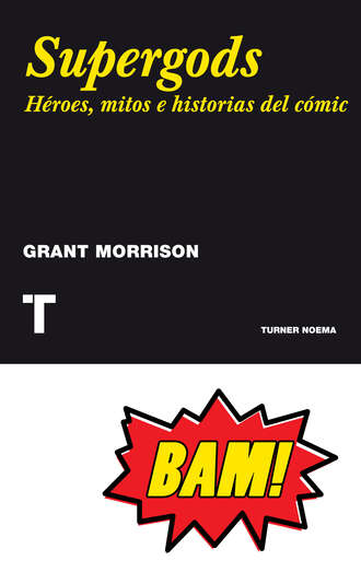 Grant Morrison. Supergods