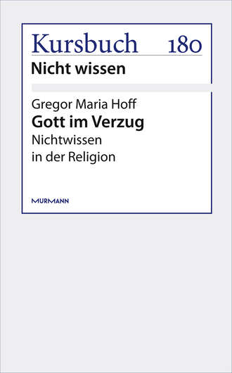 Gregor Maria Hoff. Gott im Verzug