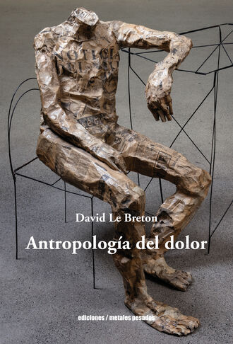 David Le Breton. Antropolog?a del dolor