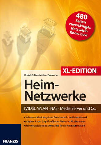 Michael  Seemann. Heimnetzwerke XL-Edition