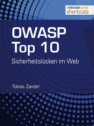 Tobias  Zander. OWASP Top 10