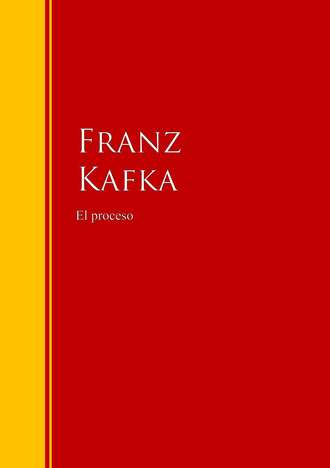 Франц Кафка. El proceso